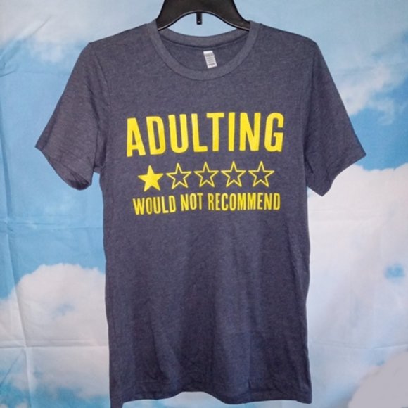 “Adulting…would not recommend” steel blue T-shirt  size Small NEW - Picture 1 of 2